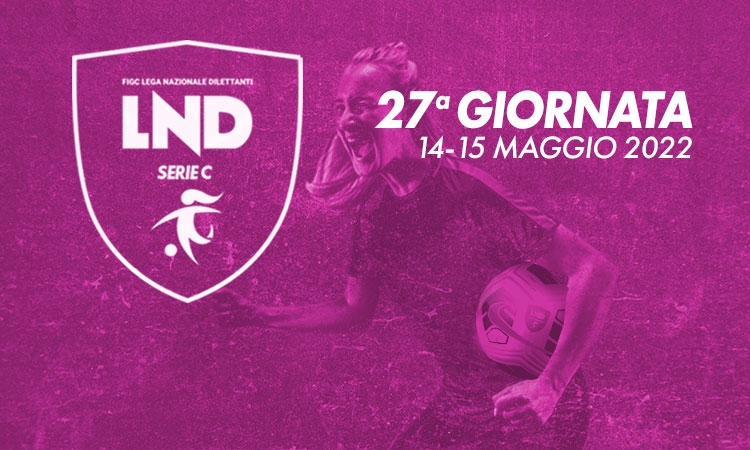 Ventisettesima giornata: squadre in campo il 14 e il 15 maggio